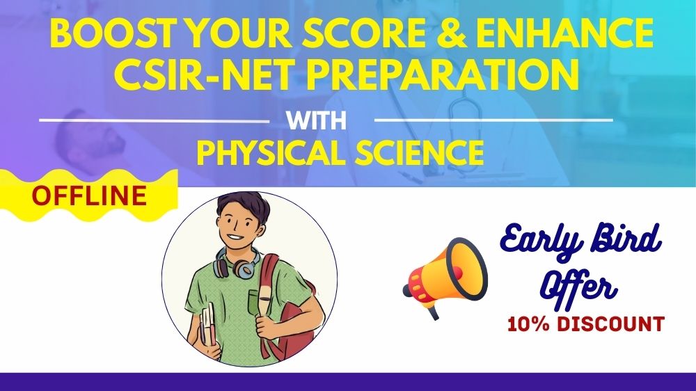 BSC_CSIR- NET PREPARATION (PHYSICAL SCIENCE)